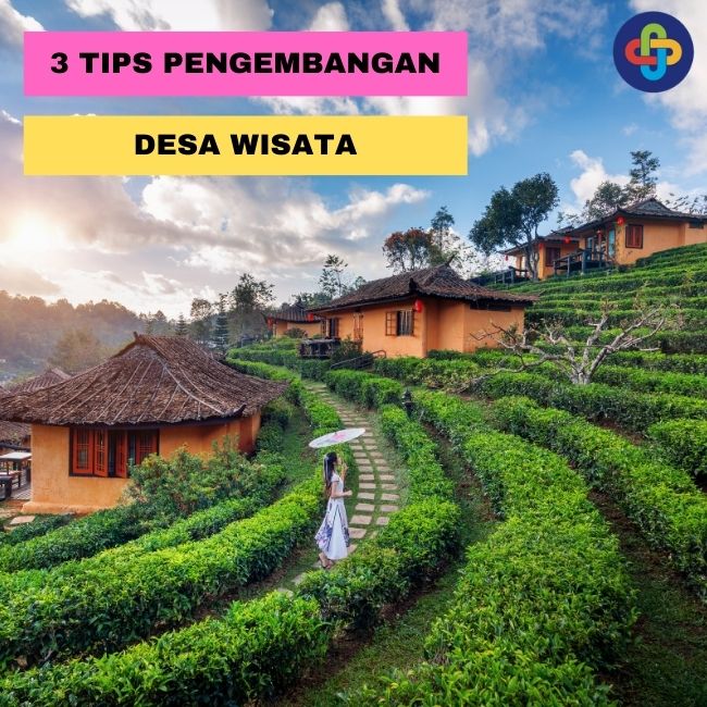 Peluang Usaha Mengembangkan Desa Wisata